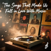 The Songs That Made Us Fall in Love With Music