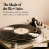 The Magic of the Slow Fade: Why Classic Songs Had Better Endings