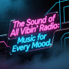 The Sound of All Vibin’ Radio: Music for Every Mood